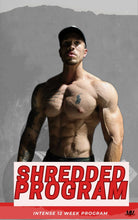 Load image into Gallery viewer, Shredded Program: Transform Your Body in 12 Weeks!